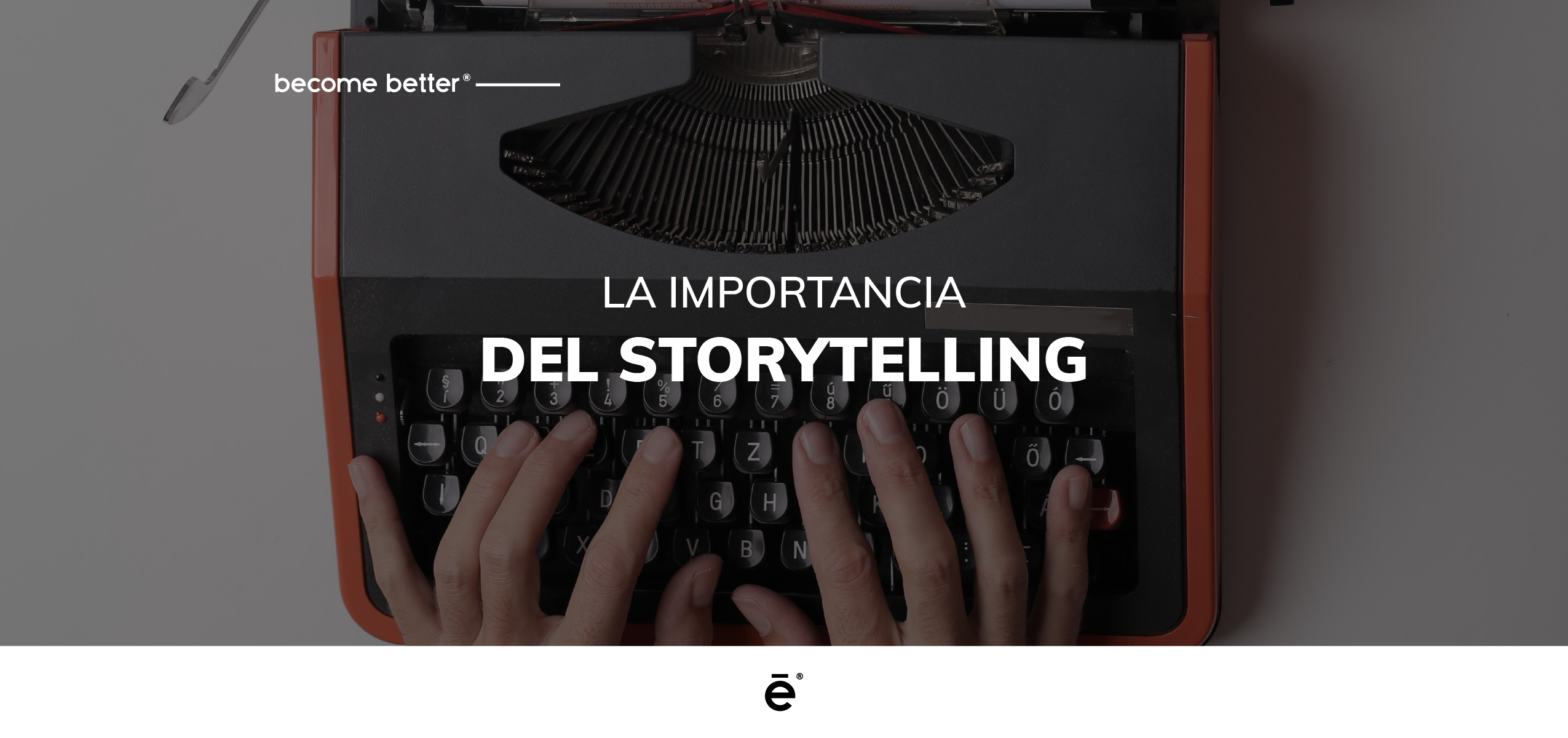 La importancia del Storytelling